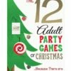 12 Adult Party Games of Christmas